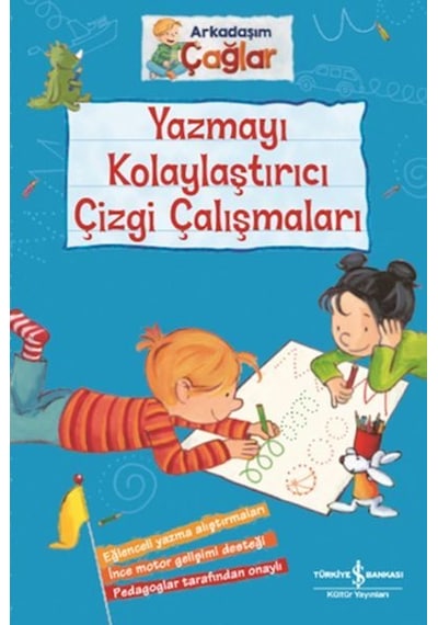 Yazmayı Kolaylaştırıcı Çizgi Çalışmaları - Arkadaşım Çağlar - Brigitte Paul - İş Bankası Kültür Yayınları