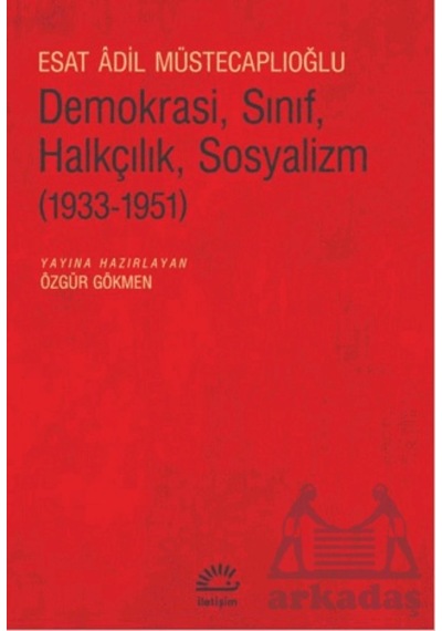 Demokrasi, Sınıf, Halkçılık, Sosyalizm İletişim Yayınevi