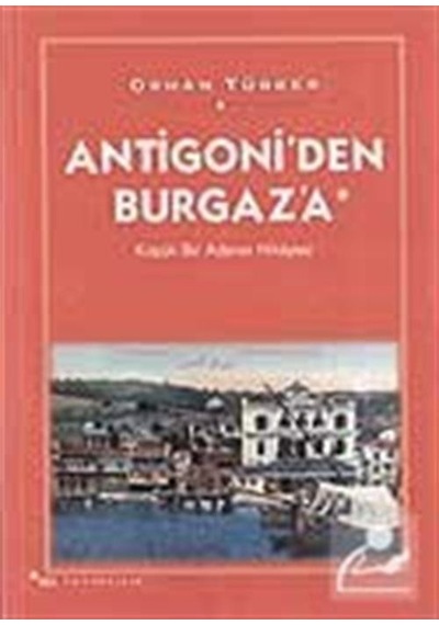 Antigoni'den Burgaza - Orhan Türker - Sel Yayıncılık