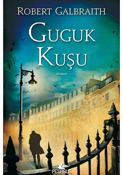 Guguk Kuşu-Cormoran Strike 1 - Robert Galbraith - Pegasus