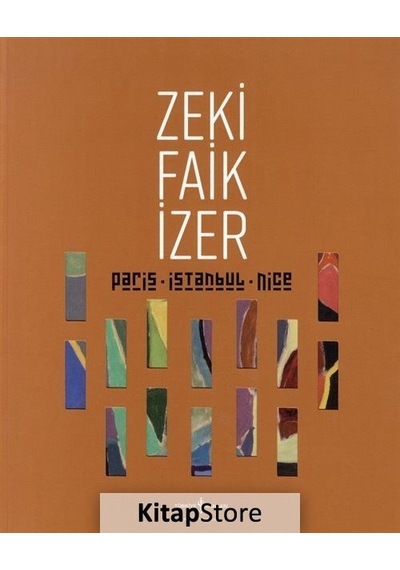 Paris İstanbul Nice-Retrospective - Zeki Faik İzer - İş Bankası Kültür Yayınları
