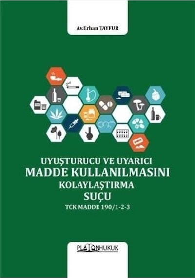 Uyuşturucu Veya Uyarıcı Madde Kullanılmasını Kolaylaştırma Suç...
