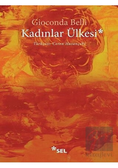 Kadınlar Ülkesi - Gioconda Belli - Sel Yayıncılık