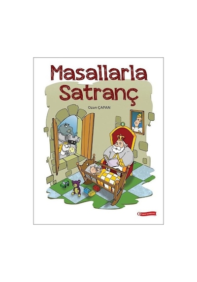 Masallarla Satranç - Ozan Çapan - ODTÜ Yayıncılık