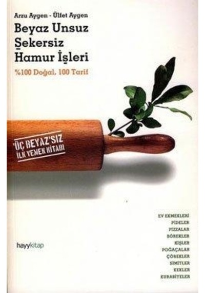 Beyaz Unsuz Şekersiz Hamur   İşleri