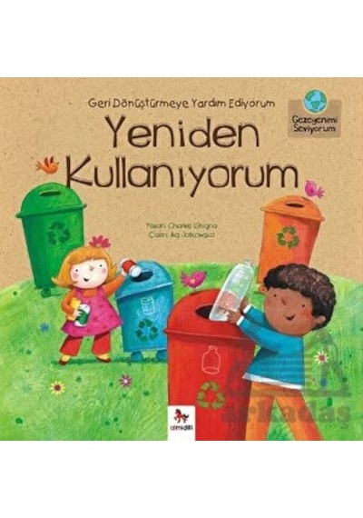 Gezegenimi Seviyorum - Geri Dönüştürmeye Yardım Ediyorum Yeniden Kullanıyorum - Cole-762320