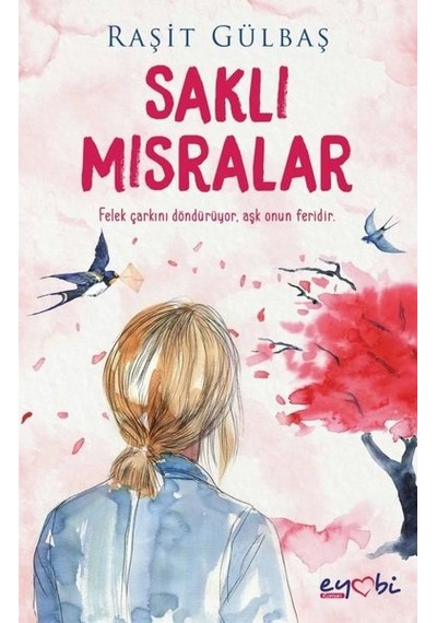 Saklı Mısralar - Raşit Gülbaş - Eyobi