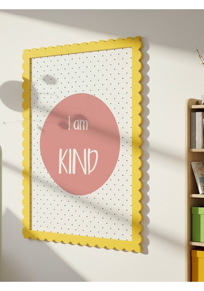 I Am Kind Dijital Baskı Poster Turuncu Çerçevesiz