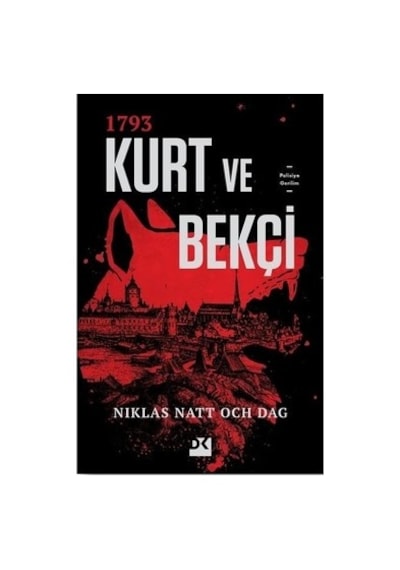 Kurt Ve Bekçi: Gerilim Dolu Bir Roman