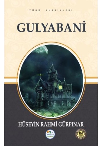Gulyabani - Hüseyin Rahmi Gürpınar - Mavi Çatı Yayınları