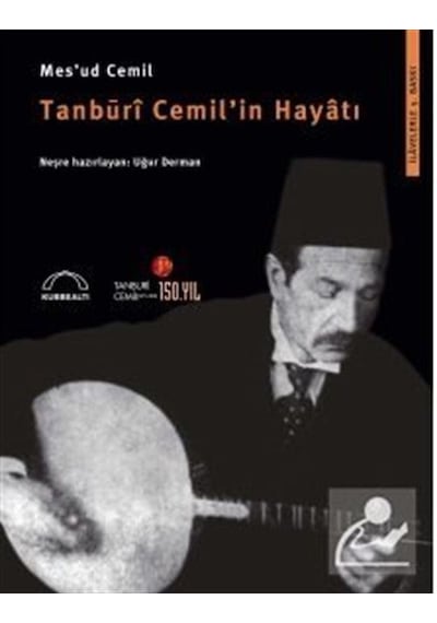 Tanburi Cemil'in Hayatı - Mesud Cemil - Kubbealtı Neşriyatı