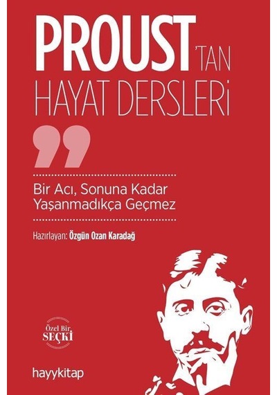 Proust'tan Hayat Dersleri / Özgün Ozan Karadağ
