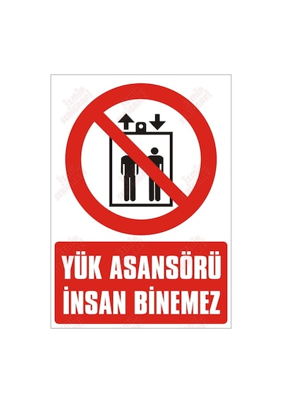 Yük Asansörü Insan Binemez Levhası