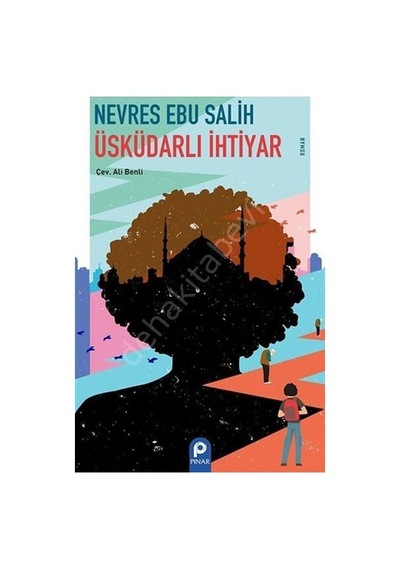 Üsküdarlı İhtiyar - Nevres Ebu Salih - Pınar Yayıncılık