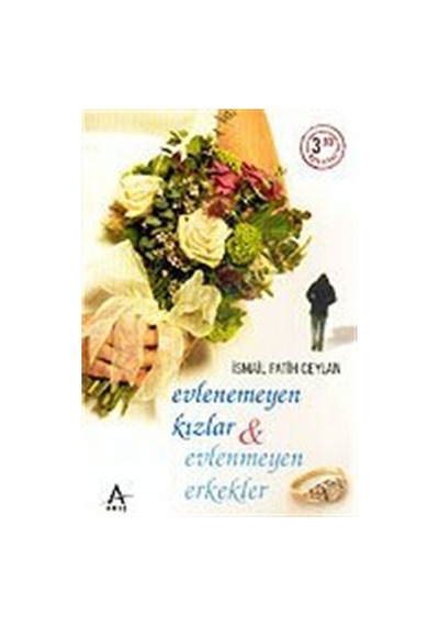 Evlenemeyen Kızlar / İsmail Fatih Ceylan