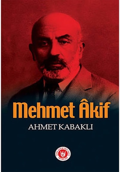 Mehmet Akif- Türk Edebiyatı Vakfı Yayınları
