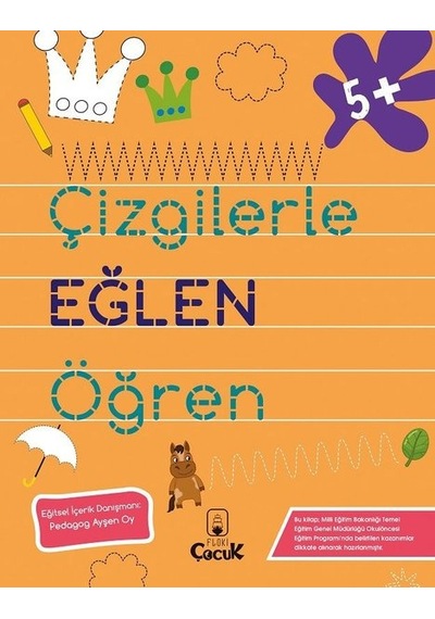 Çizgilerle Eğlen Öğren - 5+ Yaş- Floki Çocuk