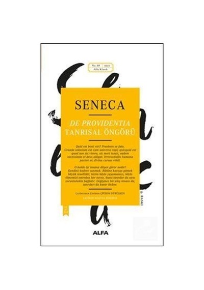 Tanrısal Öngörü - Yunan ve Latin Klasikleri - Lucius Annaeus Seneca - Alfa Yayıncılık