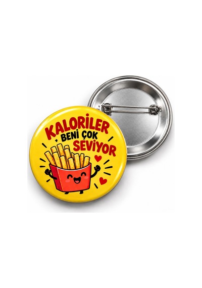 Kaloriler Beni Çok Seviyor - 58mm Rozet Çok Renkli