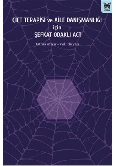 Çift Terapisi Ve Aile Danışmanlığı İçin Şefkat Odaklı Act / Ve...