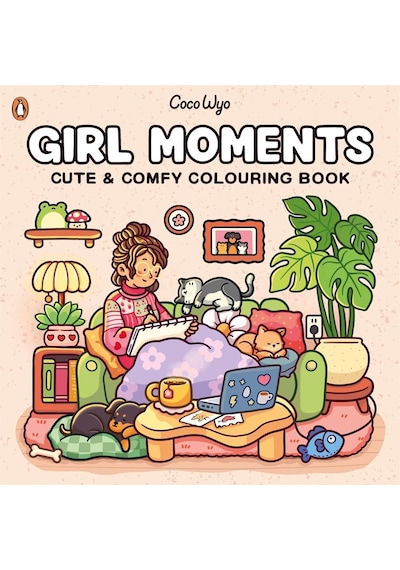 Girl Moments: Cute And Comfy Colouring Book Penguin Books Uk