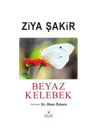 Beyaz Kelebek / Ziya Şakir