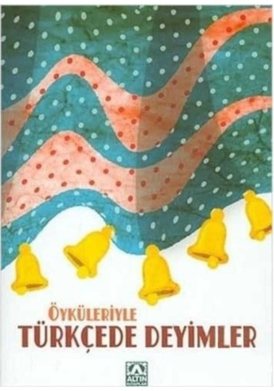 Öyküleriyle Türkçede Deyimler İlköğretim Okulları İçin - Suat Batur