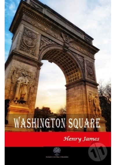 Washington Square - Henry James - Platanus Publishing