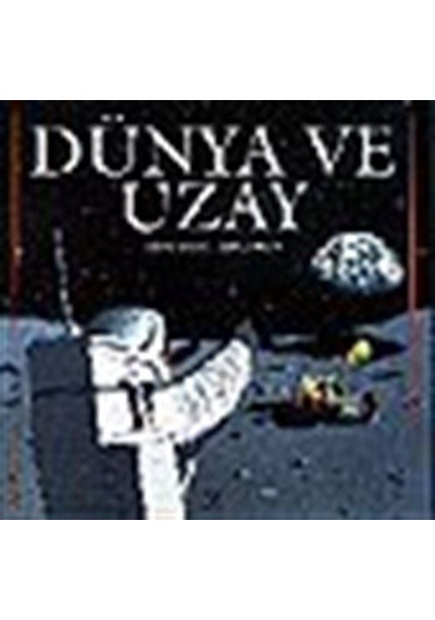 Dünya ve Uzay / Sophy Tahta