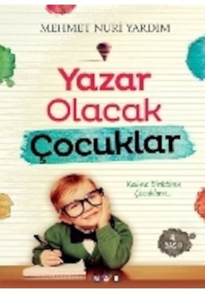 Yazar Olacak Çocuklar  - Mehmet Nuri Yıldırım  - Nar Yayınları