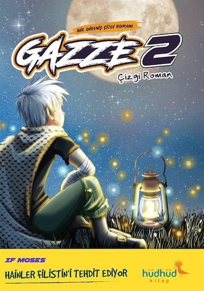 Gazze 2 / Bir Direniş Çizgi Romanı / If Moses