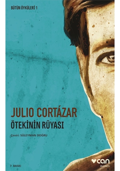 Ötekinin Rüyası - Julio Cortazar - Can Yayınları