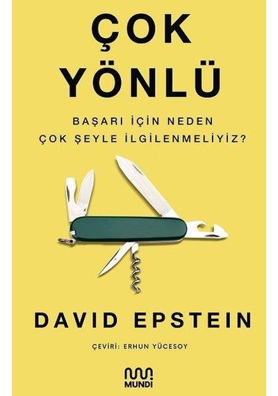Çok Yönlü - Başarı İçin Neden Çok Şeyle İlgilenmeliyiz? - David Epstein - Mundi