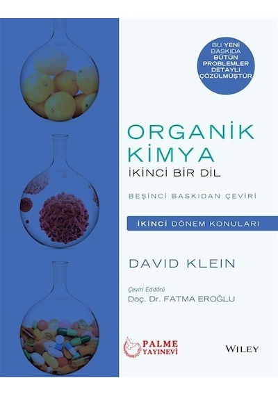 Organik Kimya İkinci Bir Dil (İkinci Dönem Konuları) / David Klein