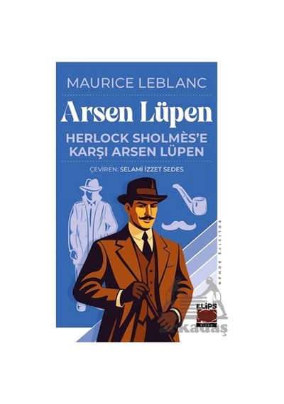 Herlock Sholmes'e Karşı Arsen Lüpen Elips Kitap