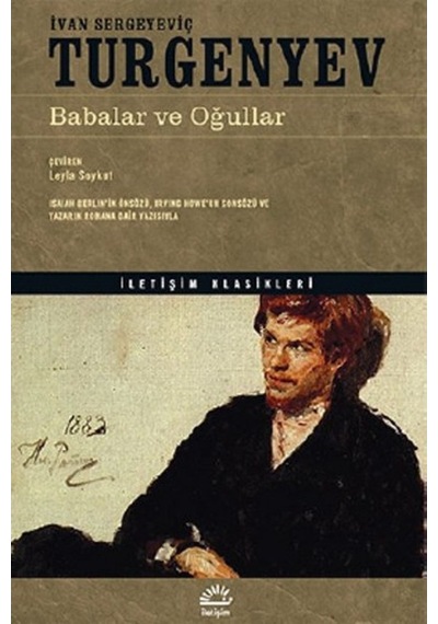 Babalar ve Oğullar - Ivan Sergeyeviç Turgenyev - İletişim Yayınları
