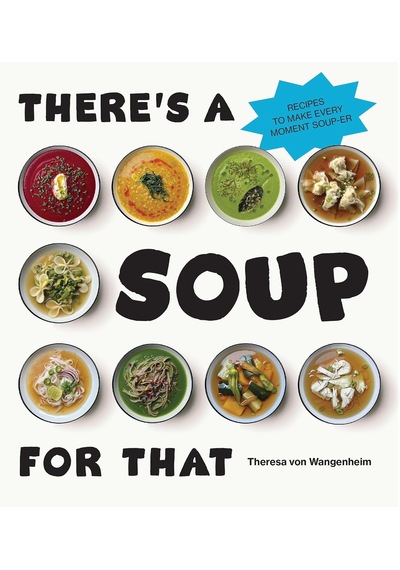 There S A Soup For That