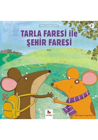 Tarla Faresi İle Şehir Faresi-Minikler İçin Ünlü Eserler - Ezop - Almidilli