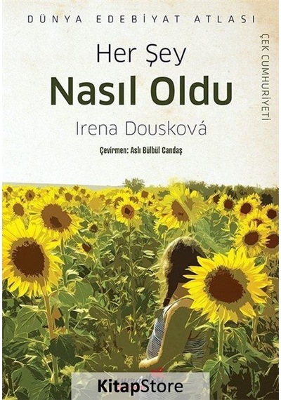 Her Şey Nasıl Oldu / Irena Douskova