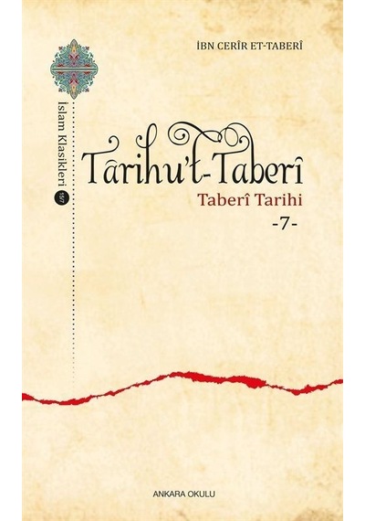 Tarihu't-Taberi 7 - Taberi Tarihi - İbn Cerir et- Taberi - Ankara Okulu Yayınları