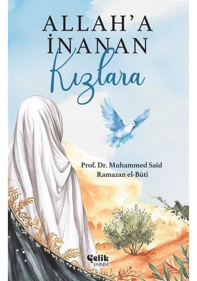 Allah'a İnanan Kızlara / Prof.dr. M. Said Ramazan El-buti
