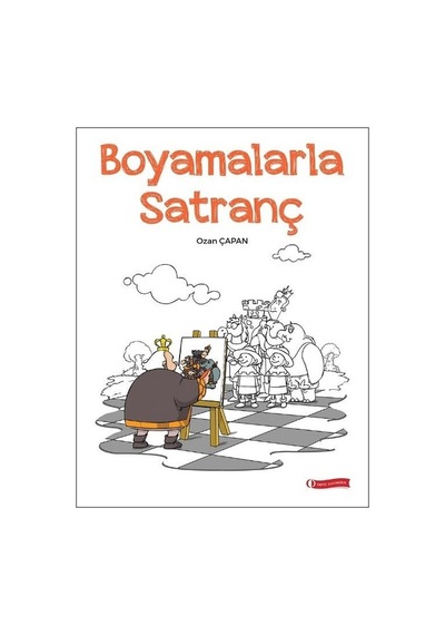 Boyamalarla Satranç - Ozan Çapan - ODTÜ Yayıncılık