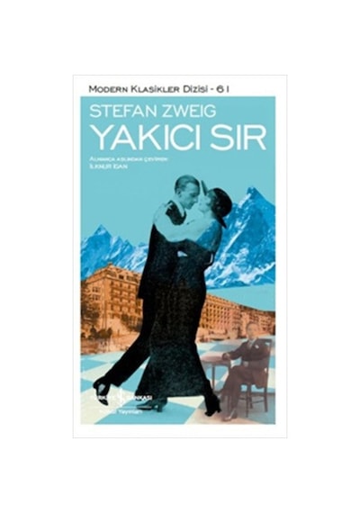 Yakıcı Sır -  Stefan Zweig -  İş Bankası Kültür Yayınları