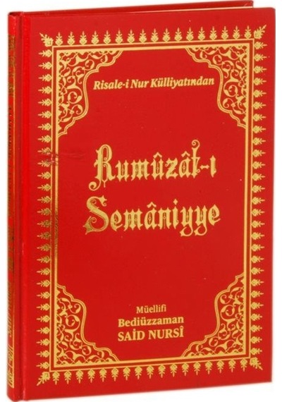 Risale-i Nur Külliyatından Rumuzat-ı Semaniyye / Bediüzzaman S...
