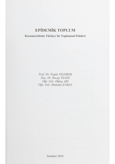 Epidemik Toplum: Koronavirüsün Türkiye De Toplumsal Etkileri