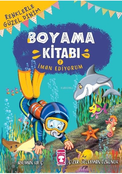Boyama Kitabı 2 İman Ediyorum - Timaş Çocuk Yayınları