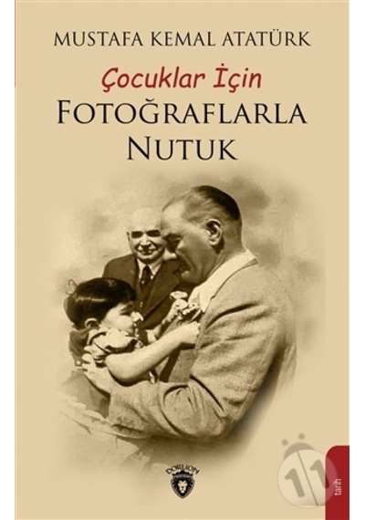 Çocuklar İçin Fotoğraflarla Nutuk/mustafa Kemal Atatürk