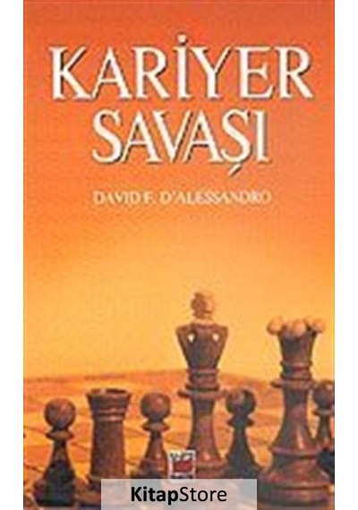 Kariyer Savaşı - David F.D Alessandro - Elips Kitapları
