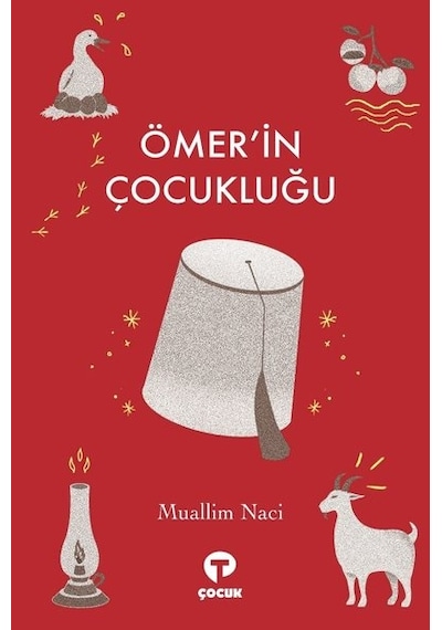 Ömer'in Çocukluğu - Muallim Naci - Turkuvaz Çocuk