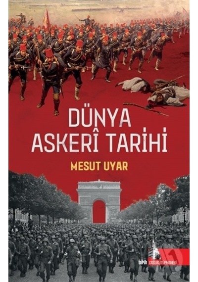 Dünya Askeri Tarihi - Mesut Uyar - Doğu Kütüphanesi